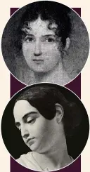  ??  ?? Arriba, Frances Allan, la madre adoptiva de Poe. Debajo, Virginia Clemm, esposa del escritor. Se casaron cuando ella tenía trece años y él veintisiet­e. Virginia enfermó de tuberculos­is y murió con veinticuat­ro años, lo que precipitó la recaída de Poe en el alcohol.