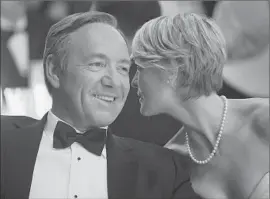  ?? Melinda Sue Gordon Netf lix ?? KEVIN SPACEY is a controllin­g, longtime congressma­n and Robin Wright his equally controllin­g wife in “House of Cards,” adapted from a British miniseries.