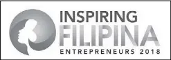  ??  ?? Go Negosyo will recognize a new batch of Inspiring Filipina Entreprene­urs on March 6.