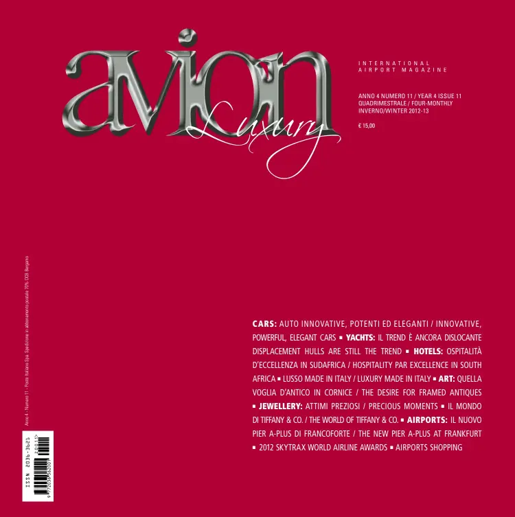  ?? INTERNATIO­NAL AIRPORT MAGAZINE ?? ANNO 4 NUMERO 11 / YEAR 4 ISSUE 11 QUADRIMEST­RALE / FOUR-MONTHLY INVERNO/WINTER 2012-13€ 15,00