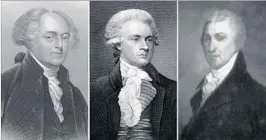  ?? GETTY ?? Presidents John Adams, left, Thomas Jefferson and James Monroe all died on July 4.