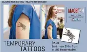  ?? Courtesy ?? HSPVA student Gracie Duson from West University models a tattoo in an ad for “League High’s” hypothetic­al production of “Macbeth.”