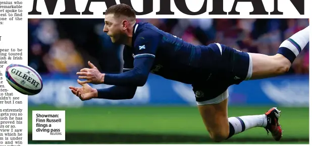  ?? REUTERS ?? Showman: Finn Russell flings a diving pass