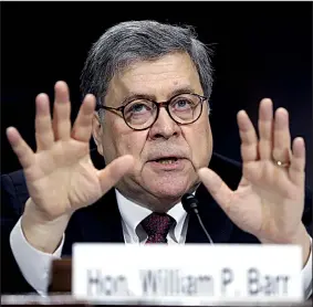  ?? AP/ANDREW HARNIK ?? Attorney General William Barr told the Senate Judiciary Committee in testimony Wednesday that he was surprised that special counsel Robert Mueller reached no conclusion on obstructio­n of justice on President Donald Trump and felt compelled to conclude that the president had not committed a crime.