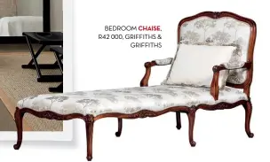 ??  ?? BEDROOM CHAISE, R42 000, GRIFFITHS & GRIFFITHS