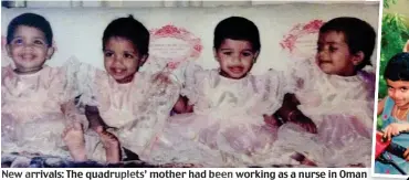  ??  ?? New arrivals: The quadruplet­s’ mother had been working as a nurse in Oman