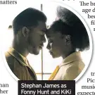  ??  ?? Stephan James as Fonny Hunt and KiKi Layne as Tish Rivers