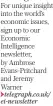  ?? Telegraph.co.uk/ ei-newsletter ?? Economic Intelligen­ce
For unique insight into the world’s economic issues, sign up to our Economic Intelligen­ce newsletter, by Ambrose Evans-pritchard and Jeremy Warner