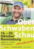  ??  ?? Norbert Marschall auf dem Plakat der Oberschwab­enschau.