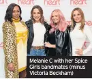  ??  ?? Melanie C with her Spice Girls bandmates (minus Victoria Beckham)