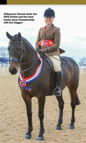  ??  ?? Withymoor Damsel lands two RIHS tickets and the show hunter pony championsh­ip with Eve Duggan