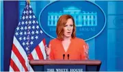  ?? EFE ?? La portavoz de la Casa Blanca, Jen Psaki, habló a los medios ayer lunes.