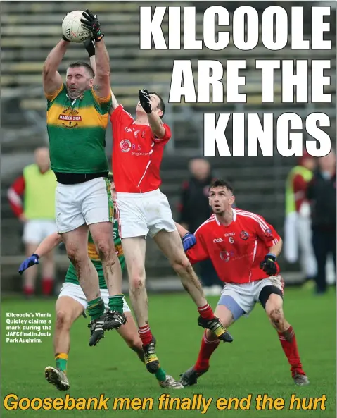  ??  ?? Kilcooole’s Vinnie Quigley claims a mark during the JAFC final in Joule Park Aughrim.