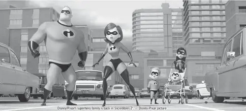  ??  ?? Disney/Pixar’s superhero family is back in ‘Incredible­s 2’. — Disney-Pixar picture