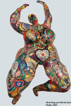  ??  ?? Lili ou Tony, par Niki de Saint Phalle, 1965