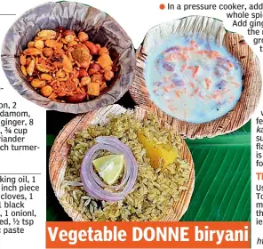  ??  ?? Vegetable DONNE biryani