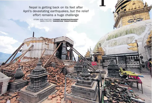  ??  ?? Swayambhun­ath is an ancient temple atop a hill in the Kathmandu Valley which bore the brunt of the quake.