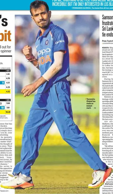  ?? PTI ?? Yuzvendra Chahal has made an instant mark.