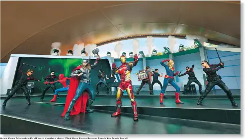  ?? ?? Hong Kong Disneyland’s all-new daytime show ‘Find Your Super Power: Battle for Stark Expo!’