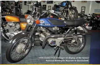  ??  ?? 1970 model T125 II Stinger on display at the former National Motorcycle Museum in Queensland.