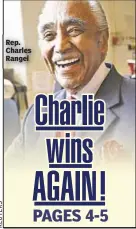  ??  ?? Rep. Charles Rangel