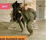  ??  ?? 2017
BLADE RUNNER E BLADE RUNNER 2049