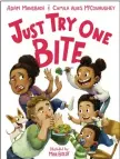  ?? COURTESY OF DIAL BOOKS FOR YOUNG READERS ?? The cover of “Just Try One Bite.”