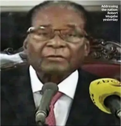  ??  ?? Addressing the nation: Robert Mugabe yesterday