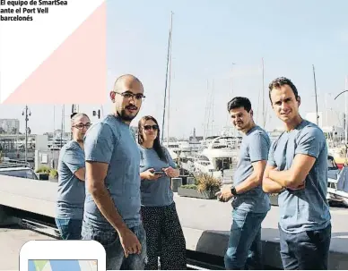  ??  ?? Delante del mar SmartSea cuenta con una plantilla formada por 6 profesiona­les del mundo de la programaci­ón y las aplicacion­es móviles. La
start-up, puesta en marcha hace dos años en Barcelona, tiene su sede en el centro de start
ups Pier 01 Barcelona...