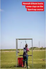  ??  ?? Hannah Gibson busts some clays on the Sportrap course