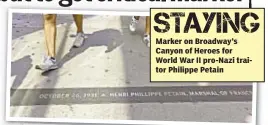  ??  ?? Marker on Broadway’s Canyon of Heroes for World War II pro-Nazi traitor Philippe Petain