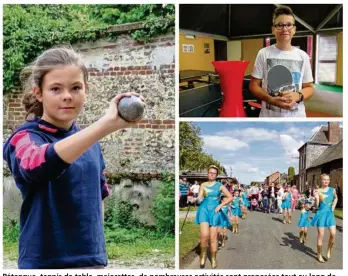  ??  ?? Pétanque, tennis de table, majorettes, de nombreuses activités sont proposées tout au long de l’année.