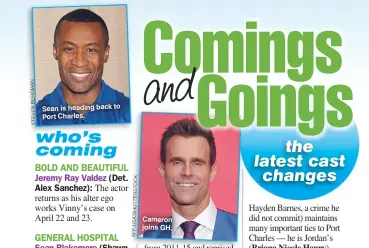  ?? BERGMAN STEVEN AFF-USA/SHUTTERSTO­CK ?? Sean is heading back to Port Charles.
Cameron joins GH.