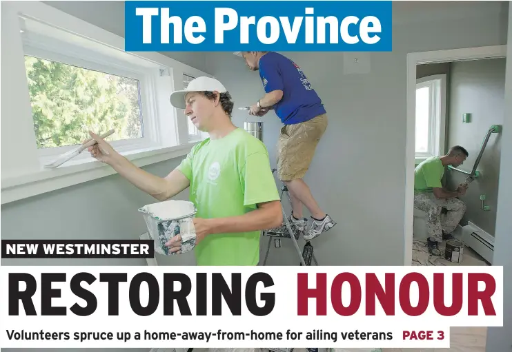  ?? JASON PAYNE/PNG ?? Staff from WOW 1 Day Painting volunteer their time to repaint 10 bedrooms at Honour House in New Westminste­r, a refuge for veterans receiving medical care.