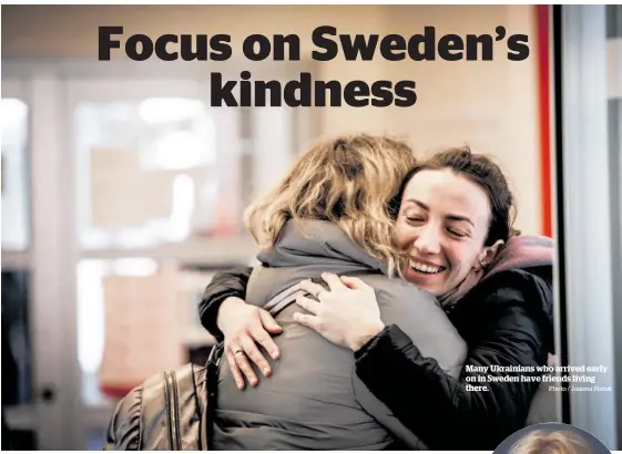  ?? Photo / Joanna Piatek ?? Many Ukrainians who arrived early on in Sweden have friends living there.