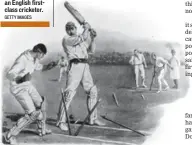  ?? GETTY IMAGES ?? Arthur Conan Doyle playing cricket, bowled out by AP Lucas, an English firstclass cricketer.