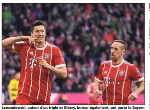  ?? (Photo EPA/MaxPPP) ?? Lewandowsk­i, auteur d’un triplé et Ribéry, buteur également, ont porté le Bayern contre Dortmund. Score sans appel : - !