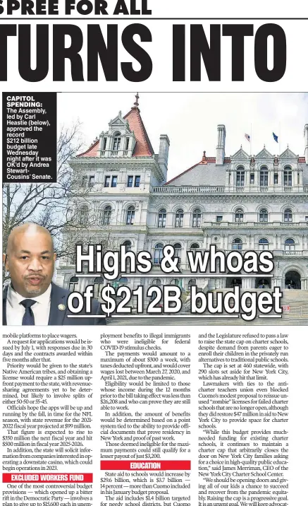  ??  ?? CAPITOL SPENDING: The Assembly, led by Carl Heastie (below), approved the record
$212 billion budget late Wednesday night after it was OK’d by Andrea StewartCou­sins’ Senate.