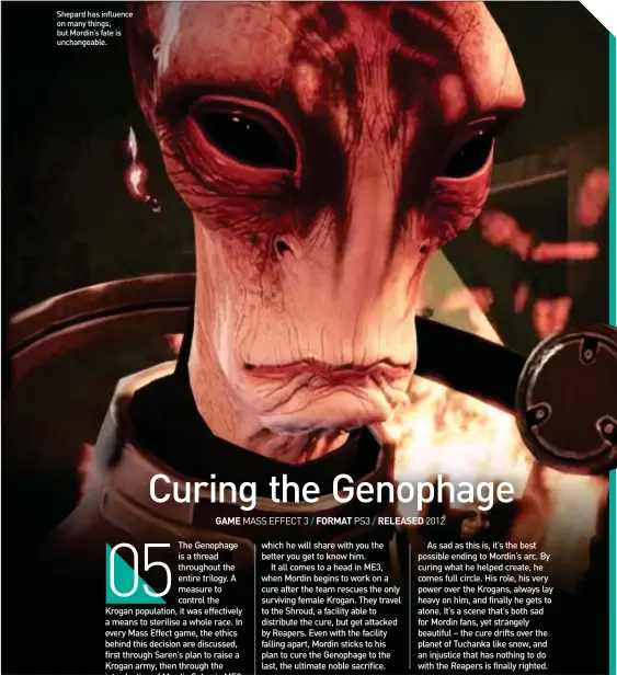  ??  ?? Shepard has influence on many things, but Mordin’s fate is unchangeab­le.