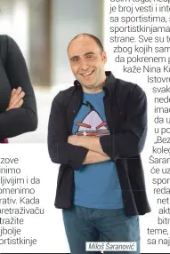  ??  ?? Miloš Šaranović