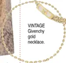  ?? ?? VINTAGE Givenchy gold necklace.