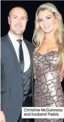  ??  ?? Christine McGuinness and husband Paddy