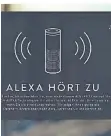  ?? FOTO: ALBERTO ?? Dieser Hinweis macht Kunden auf „Alexa“aufmerksam.