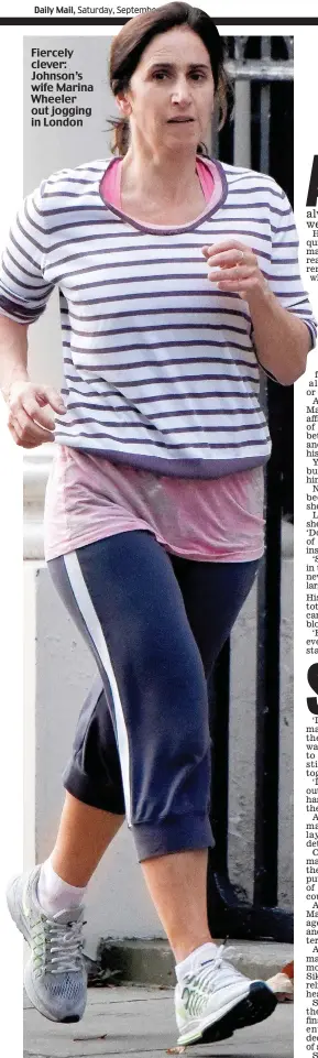  ??  ?? Fiercely clever: Johnson’s wife Marina Wheeler out jogging in London
