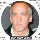  ??  ?? Jean-marc Vallée