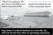  ??  ?? Papa John’s Cardinal Stadium in Louisville, Ky., will seat 67,000 fans after an upcoming expansion.