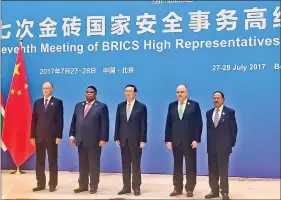  ?? IANS ?? NSA Ajit Doval (R) attends the 7th BRICS Meeting of High Representa­tives for Security Issues in Beijing on Friday.