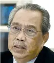  ??  ?? Muhyiddin