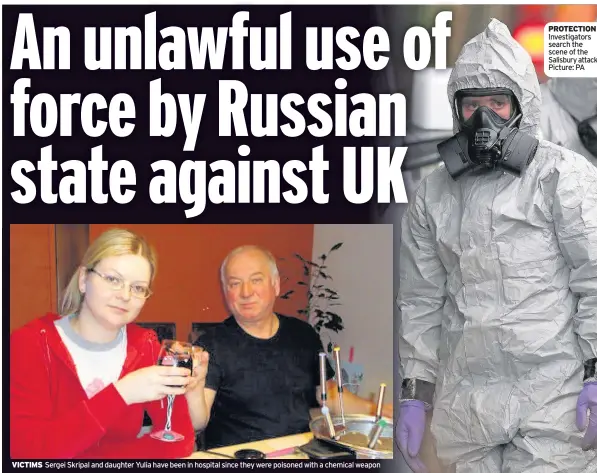  ??  ?? VICTIMS Sergei Skripal and daughter Yulia have been in hospital since they were poisoned with a chemical weapon