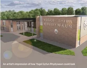  ??  ?? An artist’s impression of how Ysgol Gyfun Rhydywaun could look